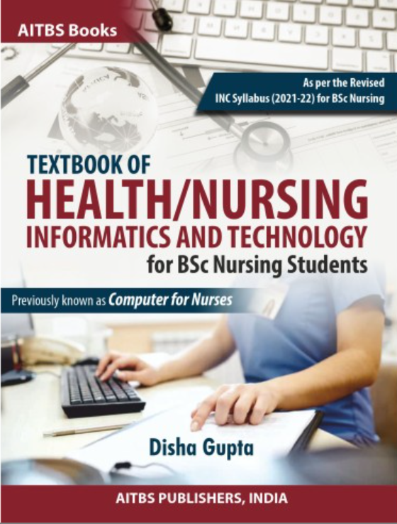 Textbook of Health/Nursing Informatics and Technology for BSC Nursing student, 2/Ed.